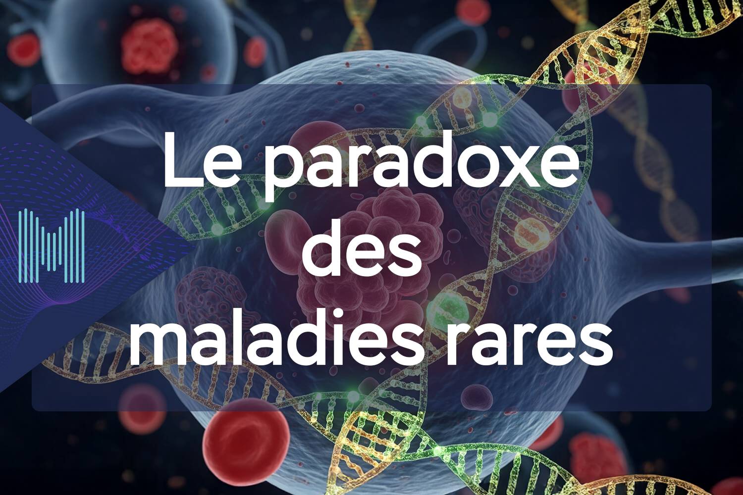 Podcast dédié à la sensibilisation aux maladies rares, à l'errance diagnostique et au défi thérapeutique pour 500 000 Belges.